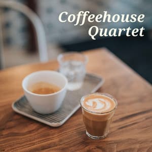 Instrumental Coffee Shop Jazz - Coffeehouse Quartet