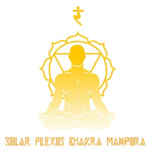 Solar Plexus Chakra : Open And Restore Balance To Your Third Chakra - Healing Music Academy