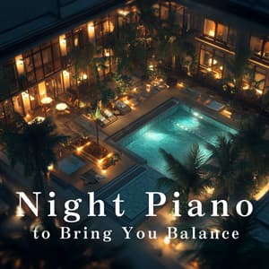 Night Piano to Bring You Balance - Relaxing Piano Crew