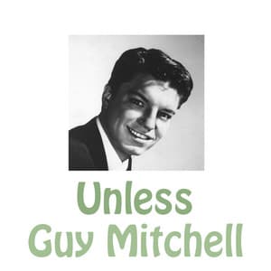 Unless - Guy Mitchell