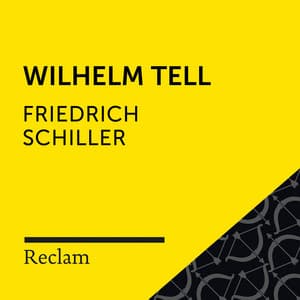 Schiller: Wilhelm Tell - Reclam Hörbücher