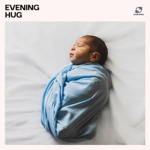 Evening Hug - Sleep Baby Music Zone