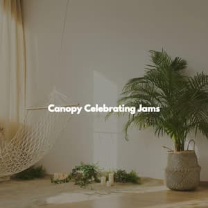 Canopy Celebrating Jams - Fresh Jazz Cuts