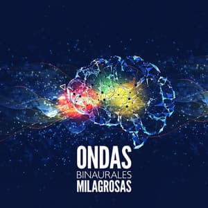 Ondas Binaurales Milagrosas: Reparación del ADN, Regeneración del Cuerpo Completo - Colección de tonos Solfeggio