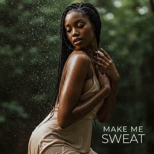 Make Me Sweat - Queen Of Dancing