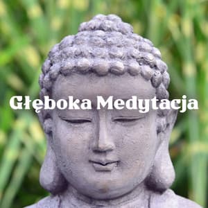 Głęboka Medytacja - Medytacja Hz