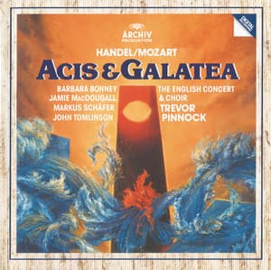 Handel/Mozart: Acis & Galatea, K566 - George Frideric Handel