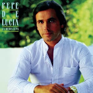 La Media Luna - Pepe de Lucia