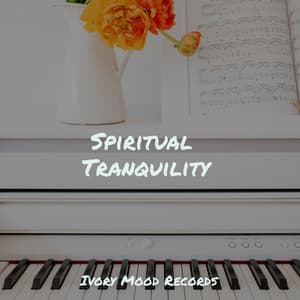 Spiritual Tranquility - Ivory Mood