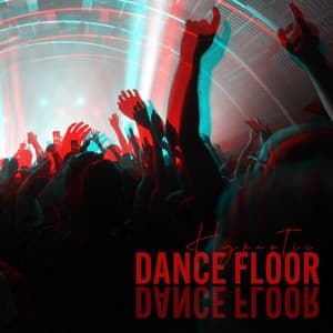 Hypnotic Dance Floor: Every Part of the Body in Constant Motion - Best Of Hits