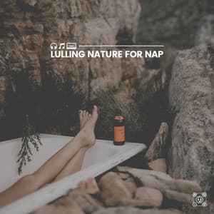 Lulling Nature for Nap - Nature Sleep
