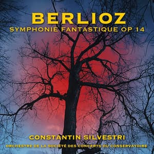 Berlioz: Symphonie Fantastique Op. 14 - Hector Berlioz