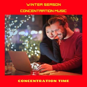 Winter Season Concentration Music - Concentration Time