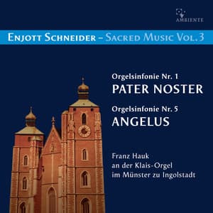 Enjott Schneider: Sacred Music Vol. 3 - Enjott Schneider