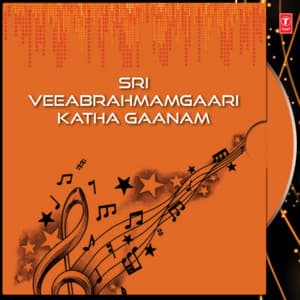 Sri Veeabrahmamgaari Katha Gaanam - B.Ramana