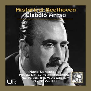 Historical Beethoven feat. Claudio Arrau - Claudio Arrau