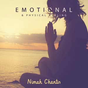 Emotional & Physical Healing: Dream Music, Miracle Tones Album - Nimah Chantis