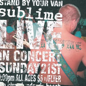 Stand By Your Van - Live! - Sublime