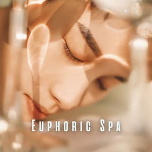 Euphoric Spa: Relaxing Sounds for Pure Tranquility - Relaxing Sounds ASMR