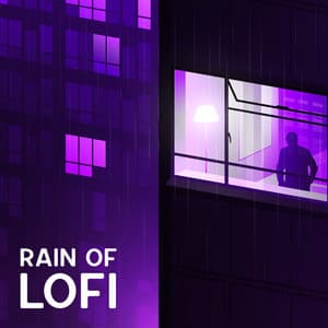 Rain of Lofi: Slow and Cozy Lofi Beats with Rain Background - Chillout Music Zone