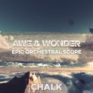 Awe & Wonder - Epic Orchestral Score - Magnum Opus