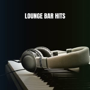 Lounge Bar Hits - Ibiza Chill Out