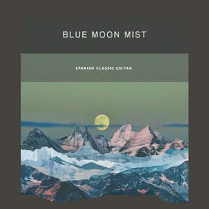 Blue Moon Mist - Spanish Classic Guitar