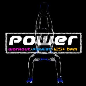 Power Workout Playlist - Power Trax Playlist