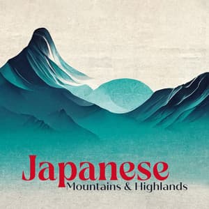 Japanese Mountains & Highlands: Asian Nature Atmosphere - Hypnosis Nature Sounds Universe