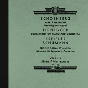 Ormandy Conducts Schoenberg: Verklärte Nacht and Works by Honegger, Kreisler, Schumann and More - Eugene Ormandy