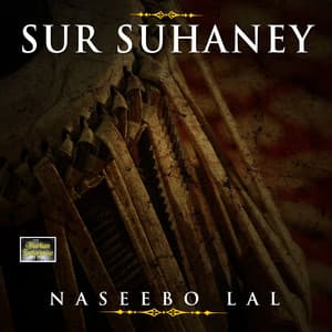 Sur Suhaney - Naseebo Lal