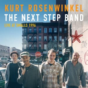 The Next Step Band - Kurt Rosenwinkel