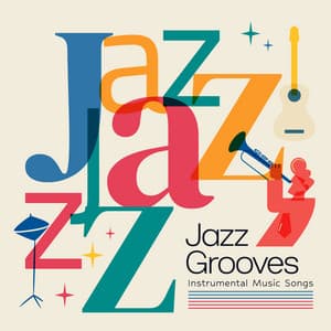 Jazz Grooves - Instrumental Music Songs