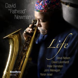 Life - David "Fathead" Newman