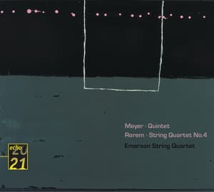 Meyer: Quintet . Rorem: Quartet No.4 - Emerson String Quartet - Emerson String Quartet