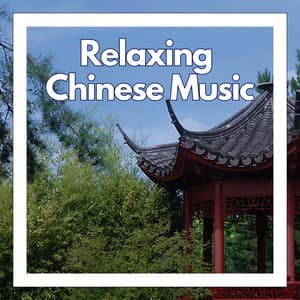 10 Hours of Relaxing Chinese Music for Stress Relief - Relaxing Radiance