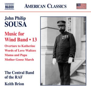 Sousa: Music for Wind Band, Vol. 13 - John Philip Sousa