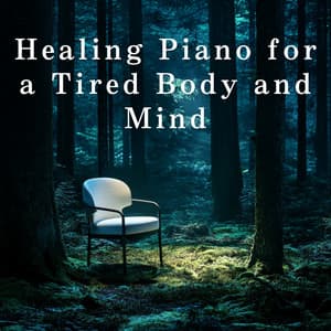 Healing Piano for a Tired Body and Mind - Relax α Wave