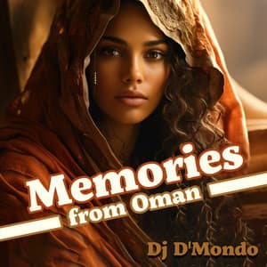 Memories from Oman: Chilllout with Arab Lofi - Dj D'Mondo