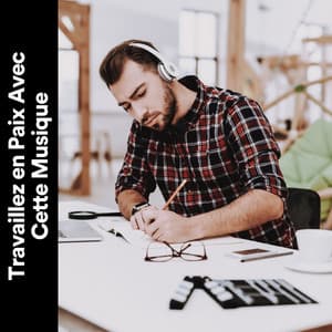 Travaillez en Paix Avec Cette Musique - Pensée Positive Académie