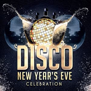 Disco New Year's Eve Celebration - New Year's Hits