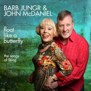 Float Like a Butterfly - The Songs of Sting - Barb Jungr