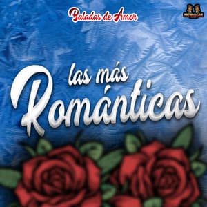 Baladas De Amor - Las Mas Románticas