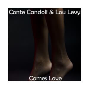 Comes Love - Conte Candoli