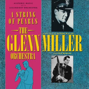 A String Of Pearls - Glenn Miller Orchestra