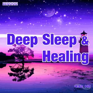 Deep Sleep & Healing - 432 Hz