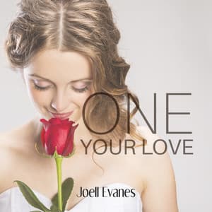 One Your Love - Joell Evanes