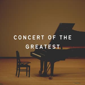 Concert of the Greatest - Emotional Piano Music