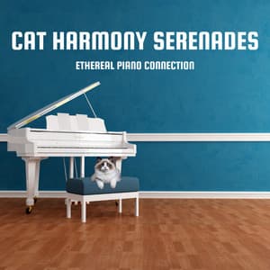 Cat Harmony Serenades: Ethereal Piano Connection - Tranquility Piano