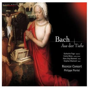 Bach: Aus der Tieffen - Johann Sebastian Bach